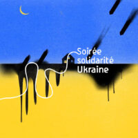 Soirée solidarité Ukraine à l’ARSENAL