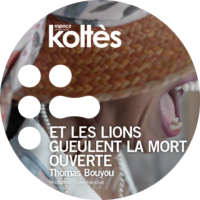 Et les lions gueulent la mort ouverte