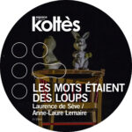 Les Mots étaient des loups