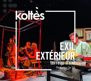 Spectacle Exil Interieur – Terreau d’exil